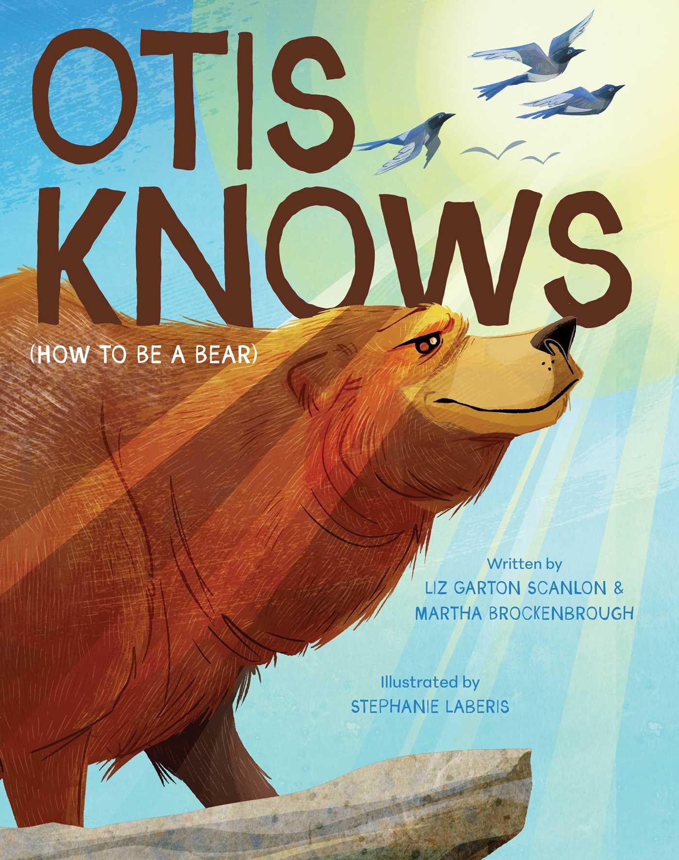 Beach Lane Books Otis Knows (How to Be a Bear)