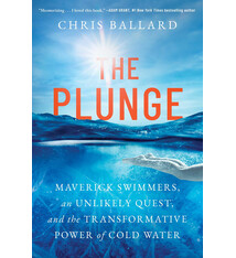 Simon & Schuster The Plunge: Maverick Swimmers, an Unlikely Quest, and the Transformative Power of Cold Water