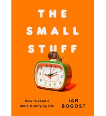 Atria Books The Small Stuff: How to Lead a More Gratifying Life