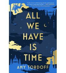 Atria Books All We Have Is Time: A Novel