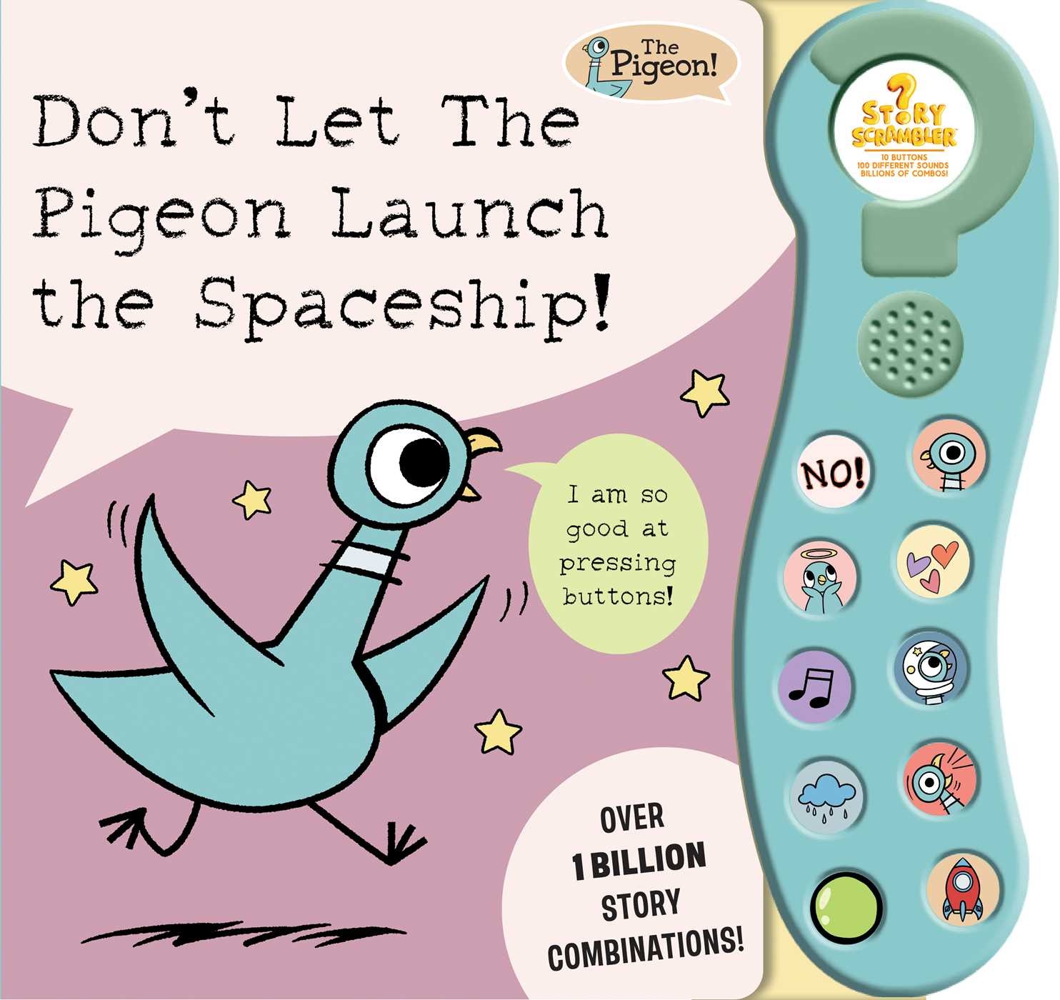 Don't Let The Pigeon Launch the Spaceship!