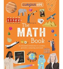 Arcturus Curious Kids: The Math Book: An Illustrated Introduction to Numbers, Geometry, Computing, and More!
