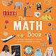 Arcturus Curious Kids: The Math Book: An Illustrated Introduction to Numbers, Geometry, Computing, and More!