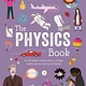 Arcturus Curious Kids: The Physics Book: An Illustrated Introduction to Energy, Matter, Forces, and Our Universe!