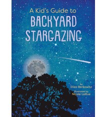 Gibbs Smith A Kid's Guide to Backyard Stargazing