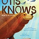 Beach Lane Books Otis Knows (How to Be a Bear)