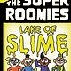 Simon Spotlight Lake of Slime: A Star Chapter Book