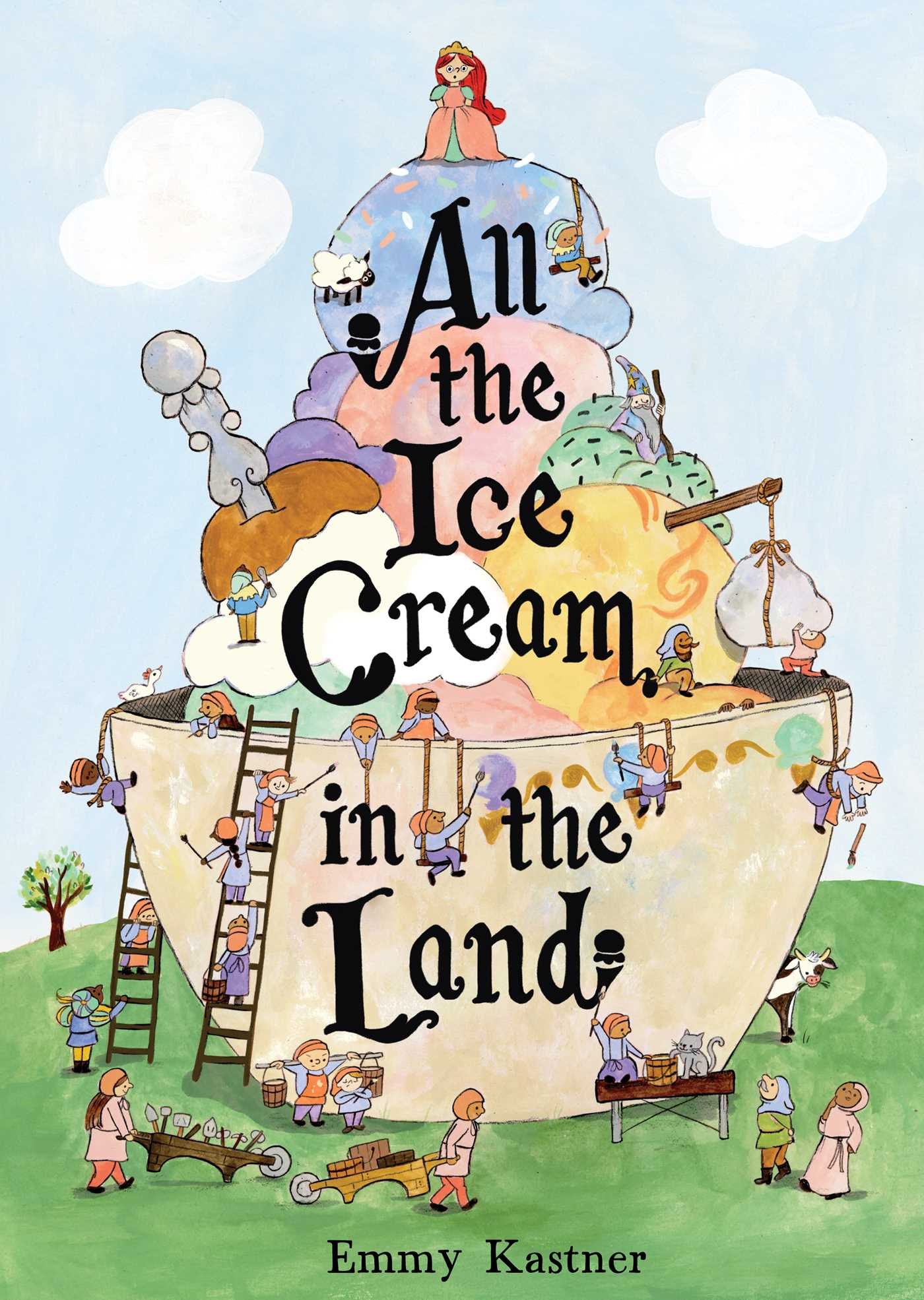 Simon & Schuster Books for Young Readers All the Ice Cream in the Land