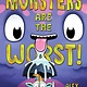 Simon & Schuster Books for Young Readers Monsters Are the Worst!