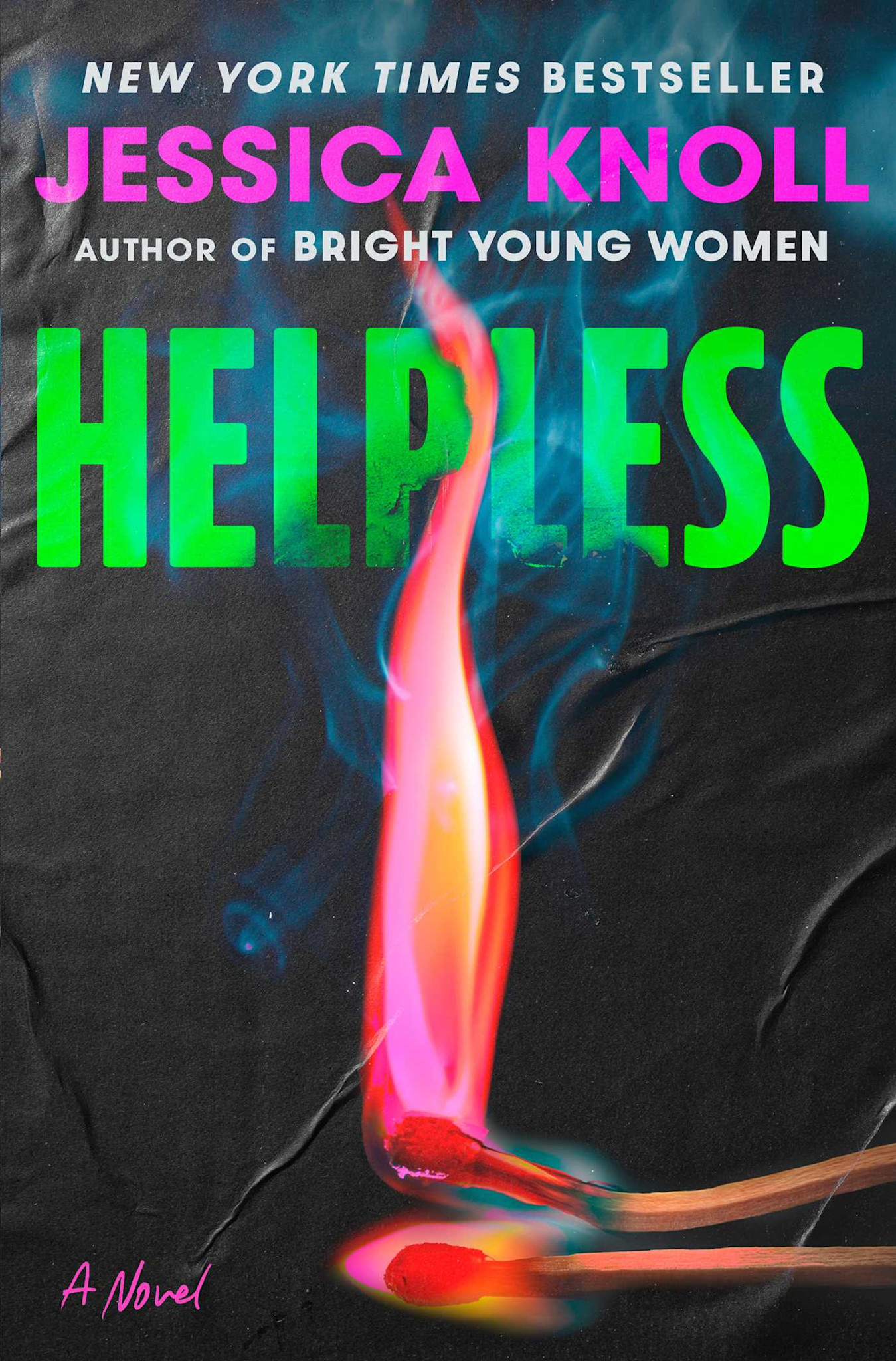 Scribner Helpless: A Novel