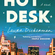 Gallery Books Hot Desk: A Novel