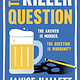 Atria Books The Killer Question: A Novel