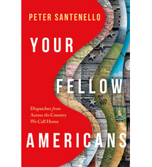 Simon & Schuster Your Fellow Americans: Dispatches from Across the Country We Call Home