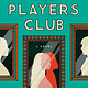 Atria Books The Players Club: A Novel