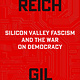 Avid Reader Press / Simon & Schuster The Nerd Reich: Silicon Valley Fascism and the War on Democracy