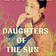 Scribner Daughters of the Sun and Moon: A Novel