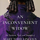Simon & Schuster An Inconvenient Widow: The Torment, Trial, and Triumph of Mary Todd Lincoln