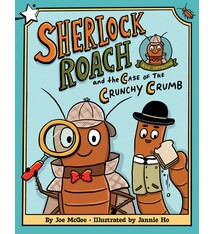Simon Spotlight Sherlock Roach and the Case of the Crunchy Crumb: A Star Chapter Book