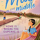 Simon Spotlight Mia in the Midde: Home Is Where the Cupcake Is