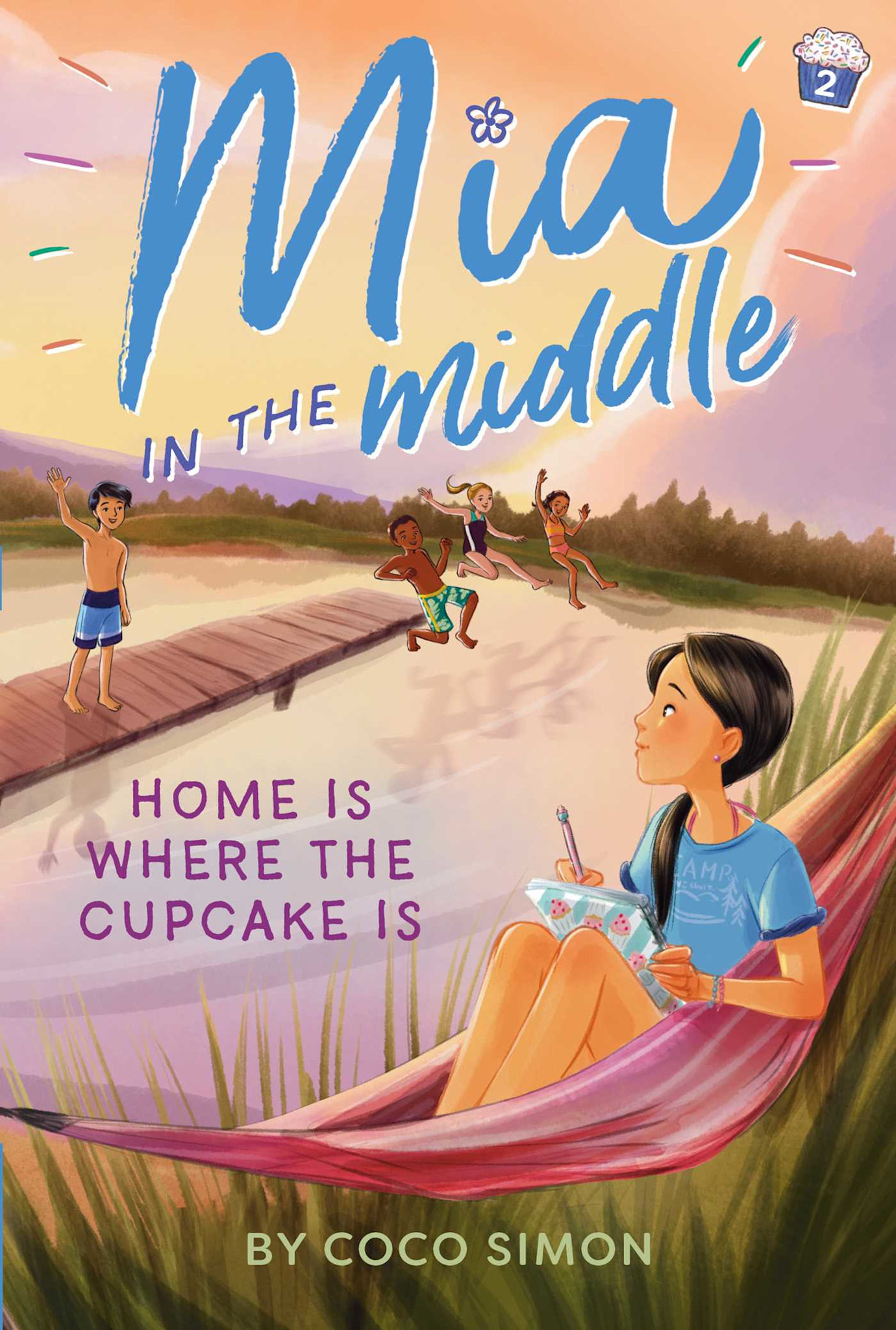 Simon Spotlight Mia in the Midde: Home Is Where the Cupcake Is