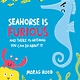 Simon & Schuster Books for Young Readers Seahorse Is Furious: And There Is Nothing You Can Do About It