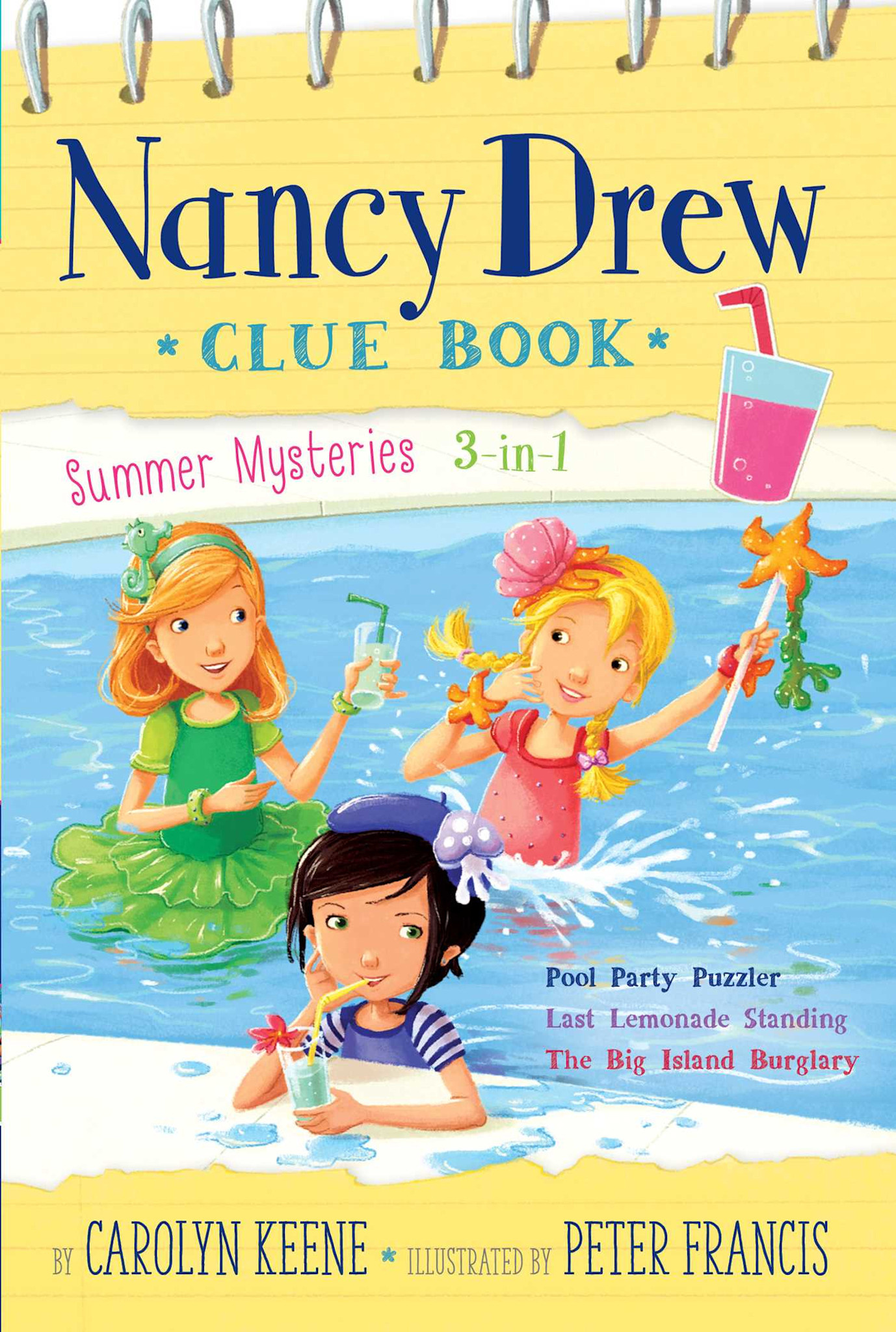 Aladdin Nancy Drew Clue Book Summer Mysteries 3-in-1: Pool Party Puzzler; Last Lemonade Standing; The Big Island Burglary