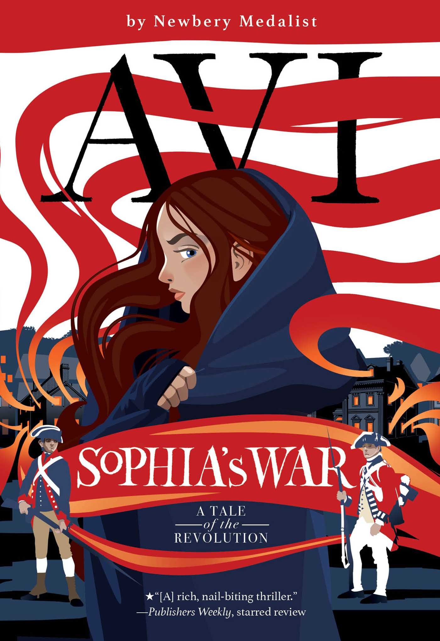 Beach Lane Books Sophia's War: A Tale of the Revolution