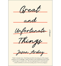 Great and Unfortunate Things: The Miraculous, Wild and Grit-Filled Story of How I Found My Voice