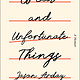 Great and Unfortunate Things: The Miraculous, Wild and Grit-Filled Story of How I Found My Voice