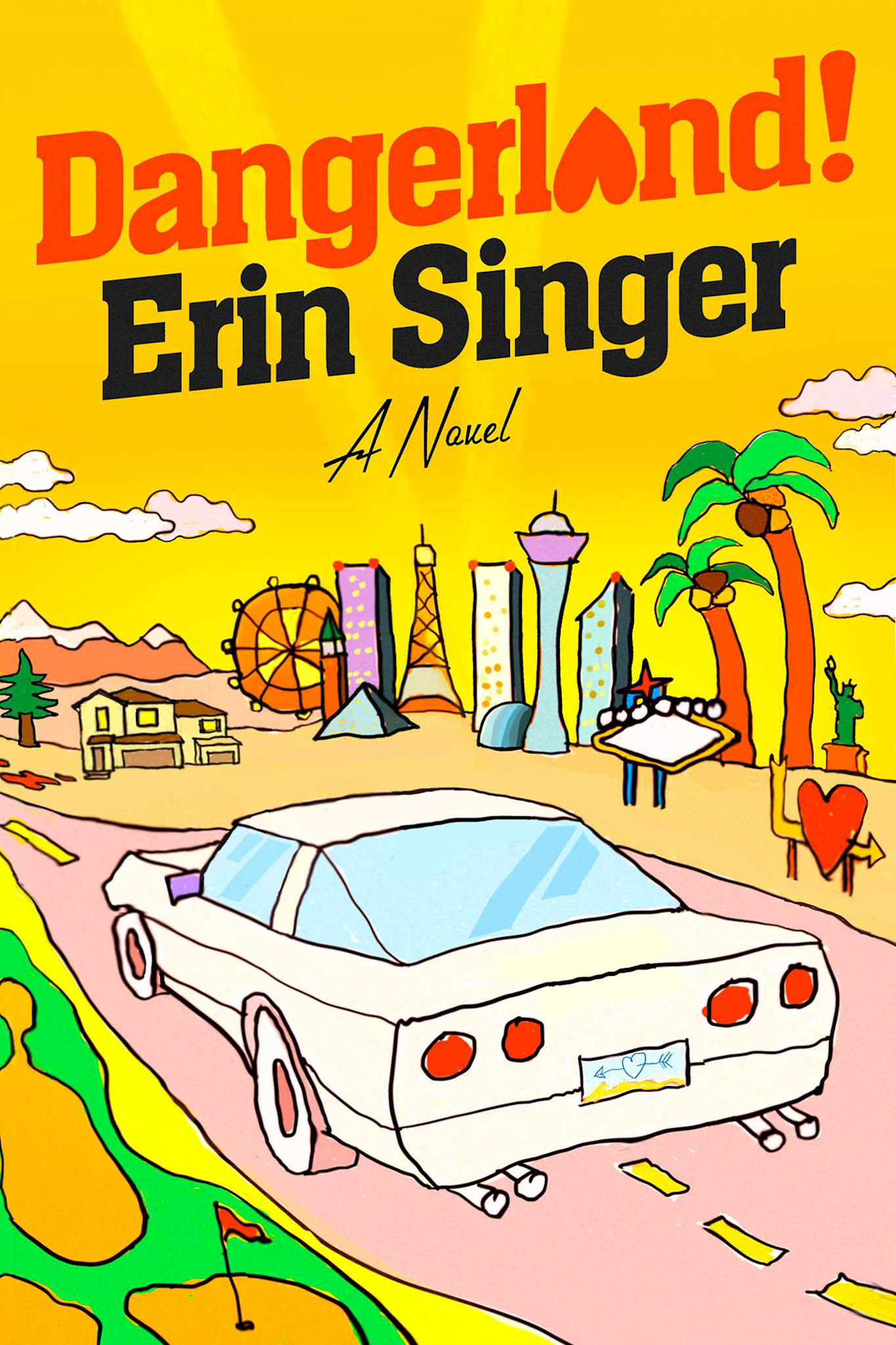 Dangerland!: A Novel