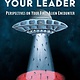 Take Me to Your Leader: Perspectives on Your First Alien Encounter