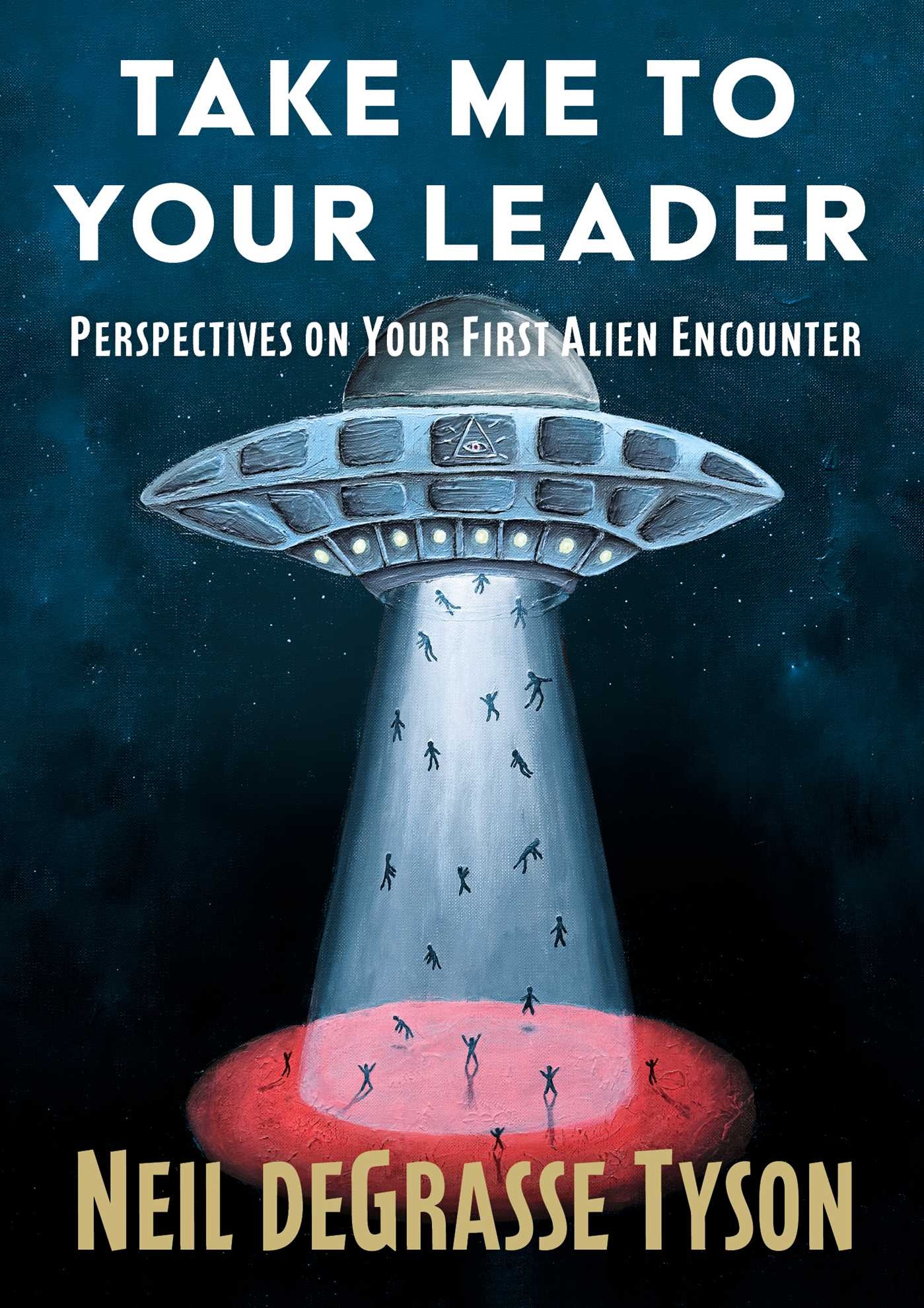 Take Me to Your Leader: Perspectives on Your First Alien Encounter