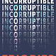 Incorruptible: Why Good Companies Go Bad and How Great Companies Stay Great