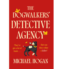 The Dogwalkers' Detective Agency: A Novel