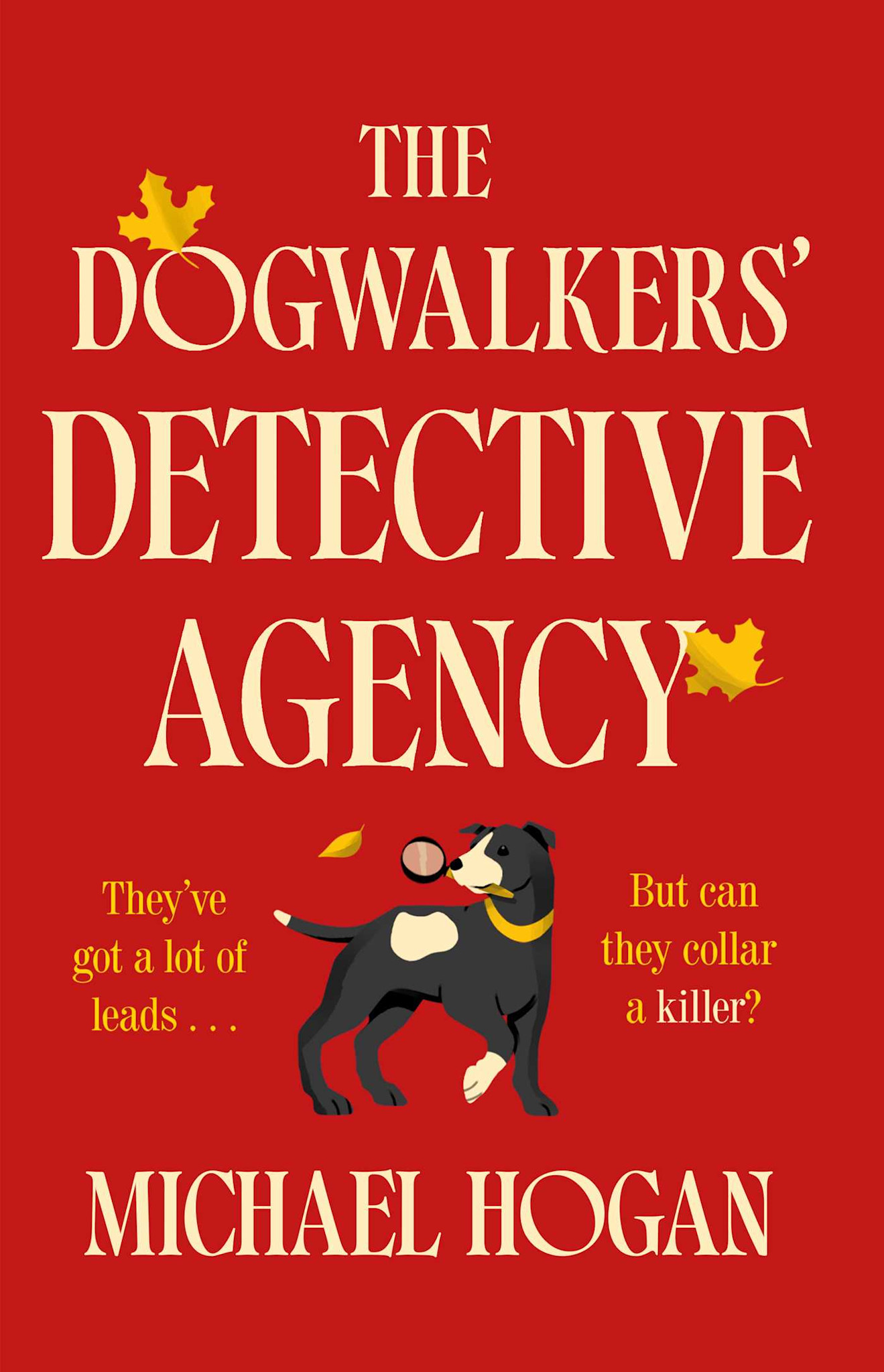 The Dogwalkers' Detective Agency: A Novel