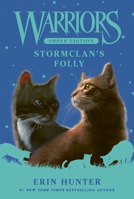 HarperCollins Warriors Super Edition: StormClan's Folly