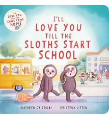 HarperCollins I’ll Love You Till the Sloths Start School