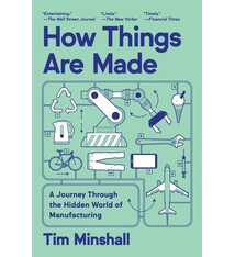 Ecco How Things Are Made: A Journey Through the Hidden World of Manufacturing