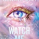 Shatter Me New Republic 01: Watch Me