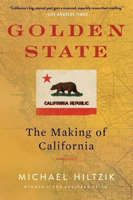 Mariner Books Golden State: The Making of California