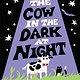 Quill Tree Books The Cow in the Dark at Night
