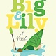 Harper Perennial Big & Lily: A Novel