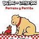 Clarion Books Big Dog and Little Dog/Perrazo y Perrito: Bilingual English-Spanish