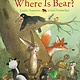 Clarion Books Where Is Bear?