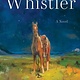 Harper Whistler: A Novel