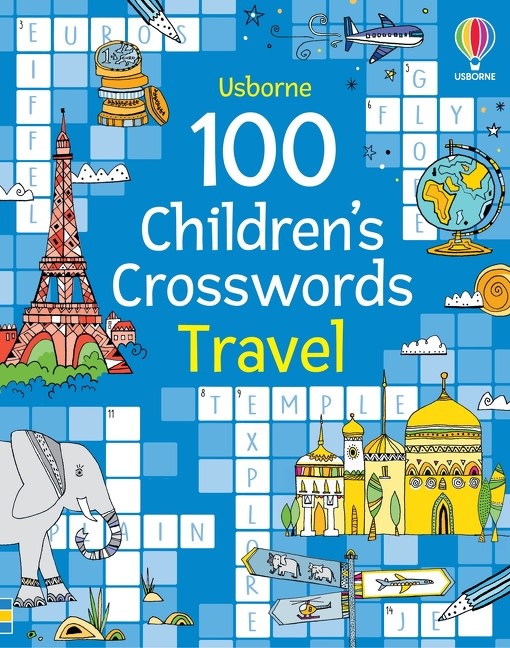 Usborne 100 Children's Crosswords: Travel
