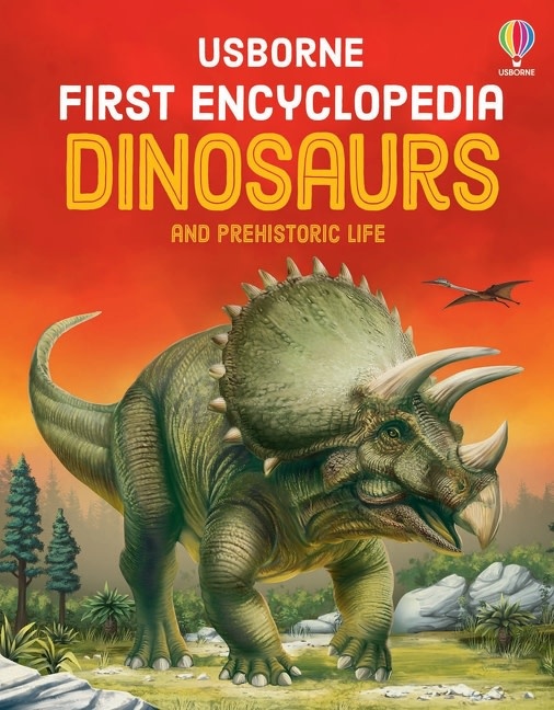 Usborne First Encyclopedia of Dinosaurs