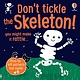 Usborne Don't Tickle the Skeleton!
