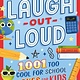 Laugh-Out-Loud: 1,001 Too Cool for School Jokes