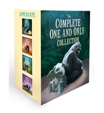 The Complete One and Only Collection: The One and Only Ivan, The One and Only Bob, The One and Only Ruby, The One and Only Family